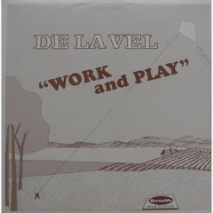 DE LA VEL - WORK AND PLAY LP 1988