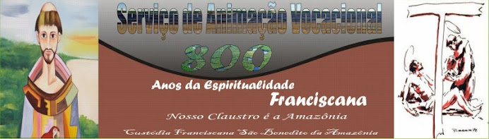 Vocações Franciscanas da Amazônia - OFM