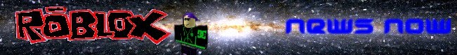 Roblox News NOW