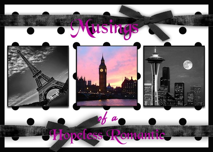 Musings of a Hopeless Romantic
