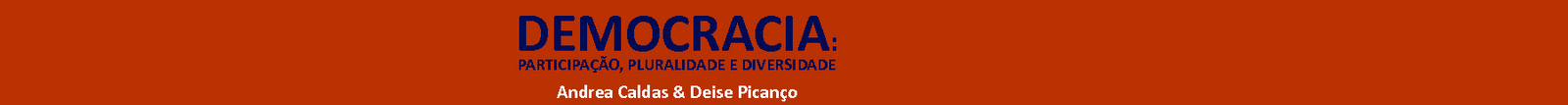 Andrea & Deise - Democracia