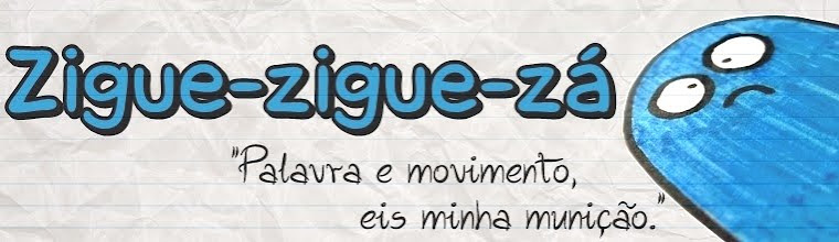 zigue-zigue-zá ~