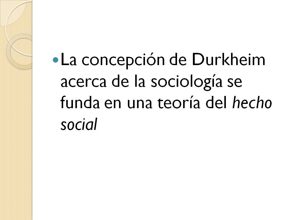 CPS Mauricio Del Valle ¿ Qué es un hecho social? Emilé Durkheim