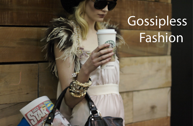 Gossipless Fashion