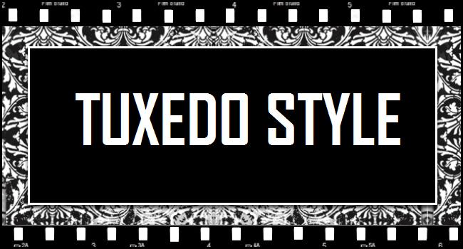 Tuxedo Style