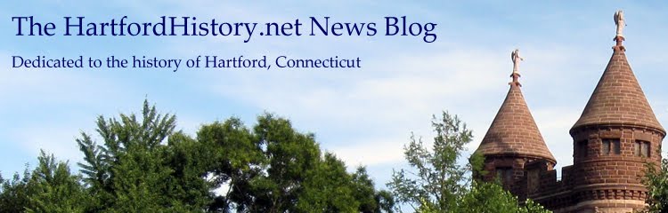 The HartfordHistory.net News Blog, Dedicated to the History of Hartford, Connecticut