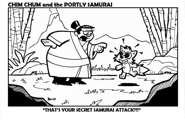 Image: Chim Chum smiles so adorably, and so wide-eyed, he sparkles. The Portly Samurai exclaims, “THAT’S YOUR SECRET SAMURAI ATTACK?!!” 