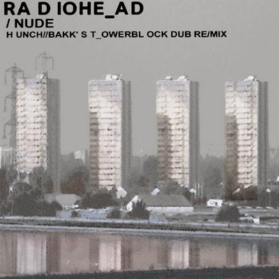 radiohead nude hunchbakk's tower block dub remix ian byford art