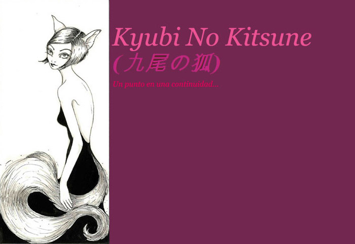 Kyubi no Kitsune (九尾の狐)