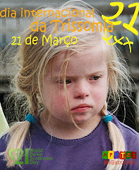 21 de Março :Dia Internacional da Trissomia 21