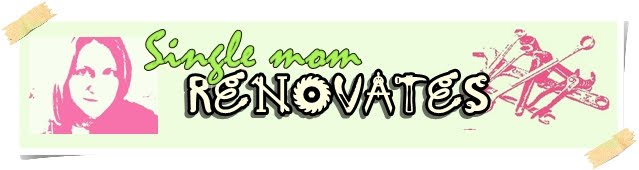 Single Mom Renovates