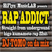 Mix Tape Infomation: HiFlyn' MusicLab Presents "Rap Addict" / Mixed by DJ TOMO