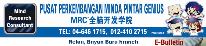 MRC (Mind Research Consultant) 全脑开发学院 Bayan Baru, Penang ~ e-Bulletin