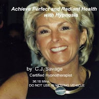 Achieve Perfect and Radiant Health with Hypnosis by C.J.Savage