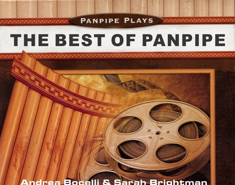 [Pan Flute] Panpipe Plays Andrea Bocelli & Sarah Brightman The Best