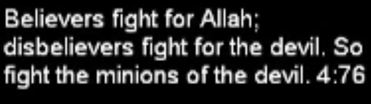 believers fight for Allah; disbelievers fight for the devil. So fight the minions of the devil.