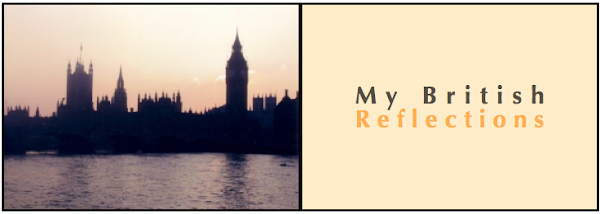My British Reflections