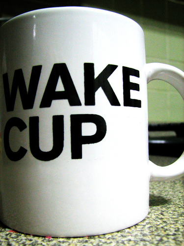 [wake cup.jpg]
