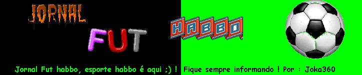 Jornal Fut Habbo ~ O Melhor do Futebol Habbo ® ~ 2009 ~