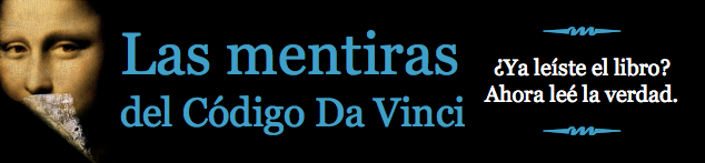 Las mentiras del Código Da Vinci