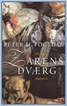 Tidligere bøger: Zarens dværg (People'sPress, 2006)