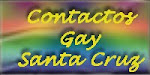 Las paginas de contactos de Gay Santa Cruz
