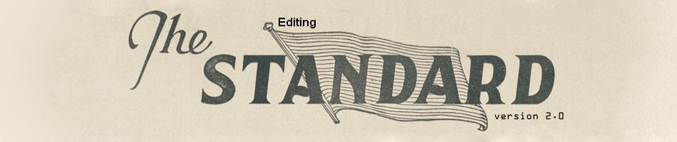 Editing The Standard