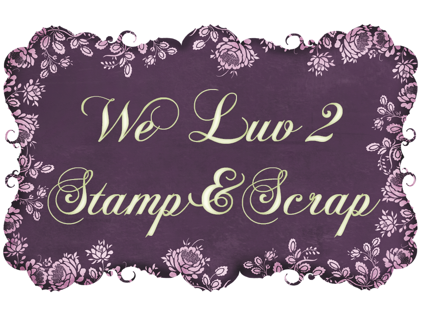 weluv2stamp and scrap