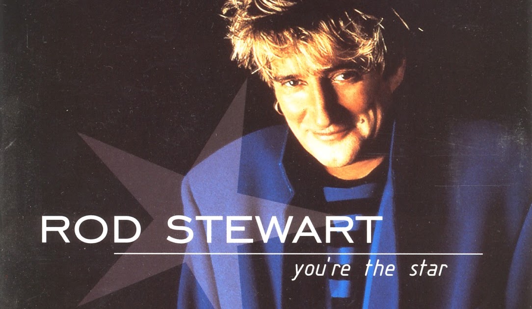 Rod Stewart You´re The Star (1995) singlescollectionexposed