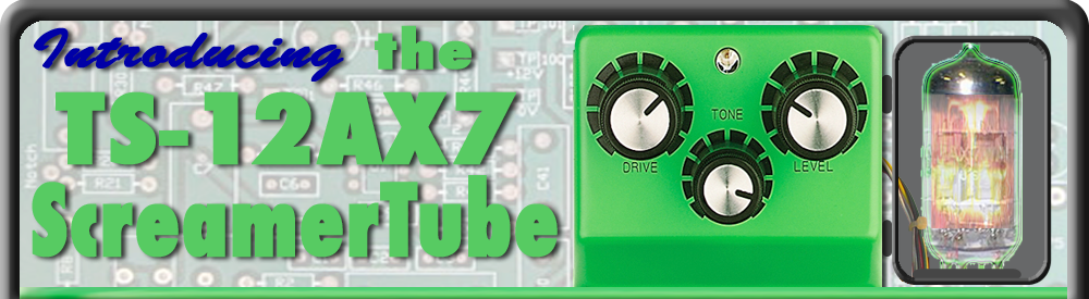 TS-12AX7 ScreamerTube