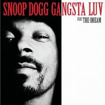 Snoop Dogg Ft. The Dream - Gangsta Luv Mp3 and Ringtone Download - Info from Wikipedia