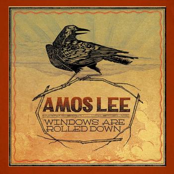 "Windows Are Rolled Down" Lyrics - Amos Lee - Lyrics Video Music