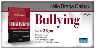 Adquira já o seu! Livro Bullying: o que você precisa saber, RJ, Impetus, 2010 (segunda edição)