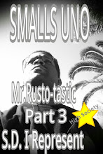 Mr.Rusto-tastic Part 3...S.D. I Represent