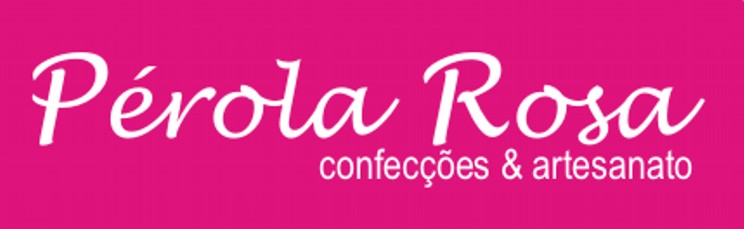 Perola Rosa Confecções & Artesanato