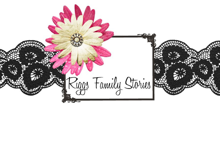 Riggs Family Stories