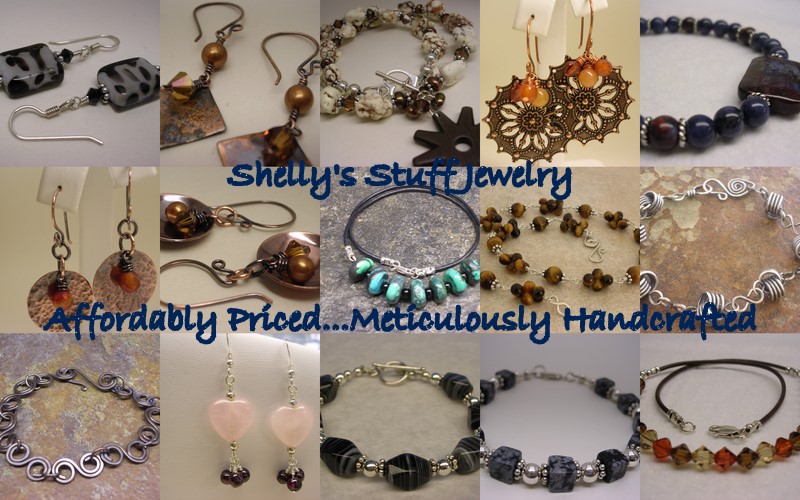 Shelly's Stuff Jewelry<br><br>Affordably Priced & Meticulously Handcrafted