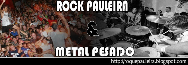 Rock Pauleira & Metal Pesado