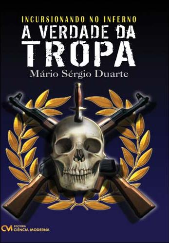 [incursionando-no-inferno-a-verdade-da-tropa.jpg]