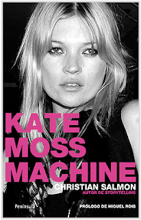 Kate Moss Machine, libro publicado por Christian Salmon sobre la modelo