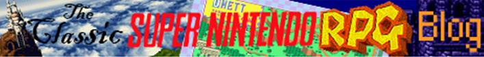 The Classic SNES RPG Blog