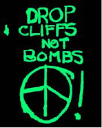 DROP CLIFFS, NOT BOMBS