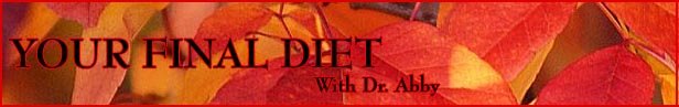Dr. Abby Aronowitz - Your Final Diet
