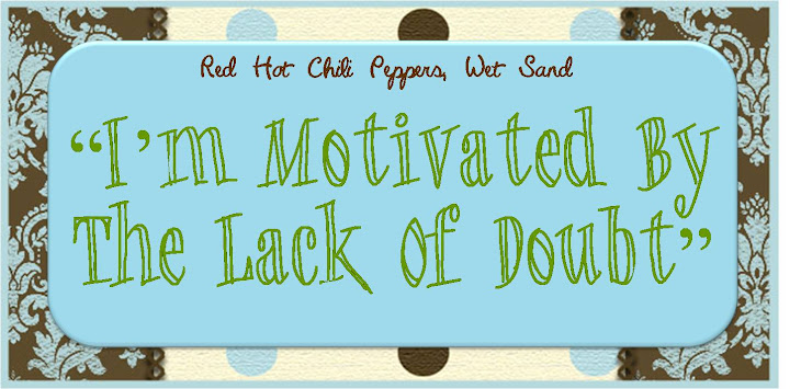 "I'm Motivated By The Lack Of Doubt..."