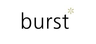 burst*