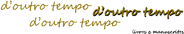 d'outro tempo