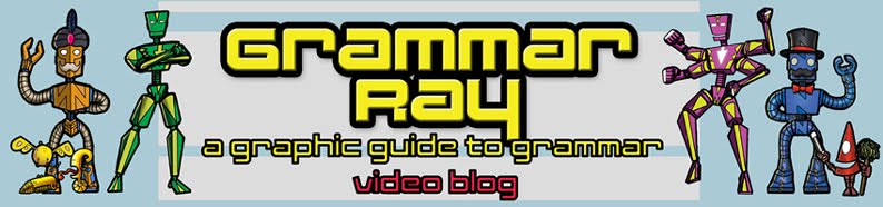 Grammar Rays Grammar Ray: A Graphic Guide to Grammar