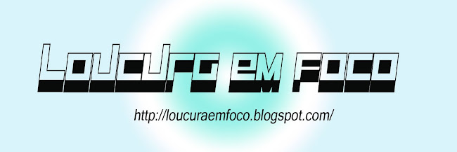 loucura em foco