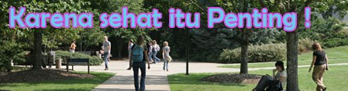 Karena Sehat itu Penting !