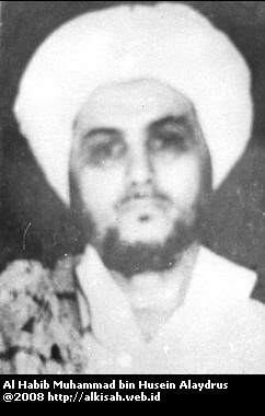 ULAMA' SALAF: Al Habib Muhammad bin Husein Alaydrus (Habib